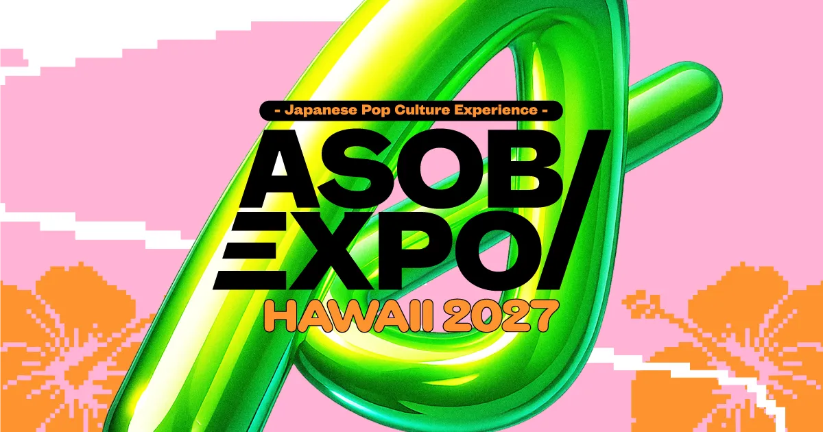 ASOBIEXPO HAWAII 2027 | Japanese Pop Culture Experience
